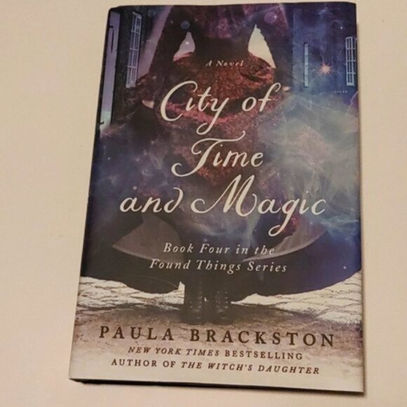 3/$13 Found Things 4: City of Time and Magic by Paula Brackston 2022 - Picture 2 of 9